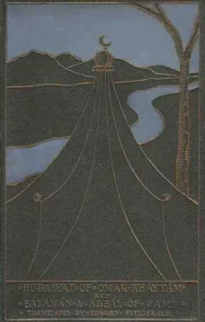 Rubáiyát of Omar Khayyám and Salámán and Absál
Together With A Life Of Edward Fitzgerald And An Essay On
Persian Poetry By Ralph Waldo Emerson
