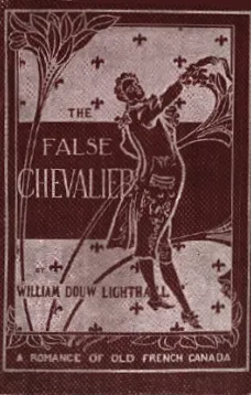 The False Chevalier
or, The Lifeguard of Marie Antoinette