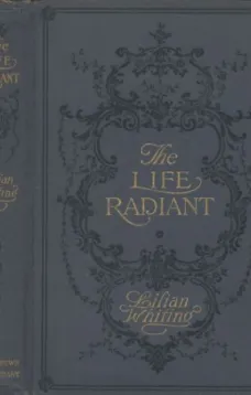 The Life Radiant