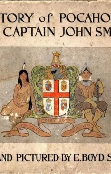 The Story of Pocahontas and Captain John Smith
