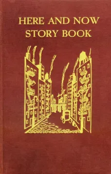Here and Now Story Book
Two- to seven-year-olds