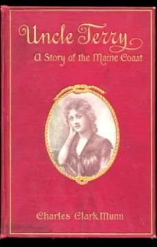 Uncle Terry: A Story of the Maine Coast