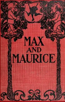 Max and Maurice: A Juvenile History in Seven Tricks