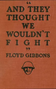 "And they thought we wouldn't fight"