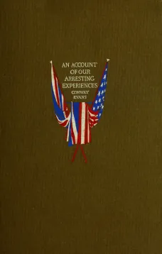 An Account of Our Arresting Experiences