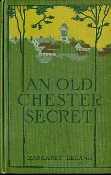 An Old Chester Secret