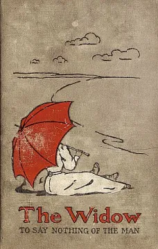 The Widow [To Say Nothing of the Man]