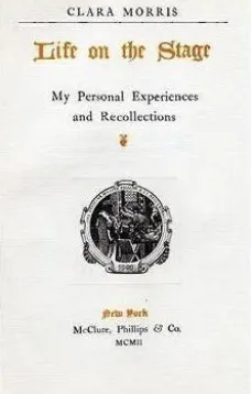 Life on the Stage: My Personal Experiences and Recollections