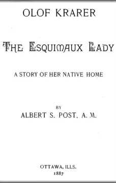 Olof Krarer, the Esquimaux Lady: A Story of Her Native Home