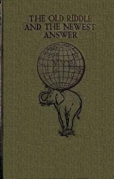 The Old Riddle and the Newest Answer