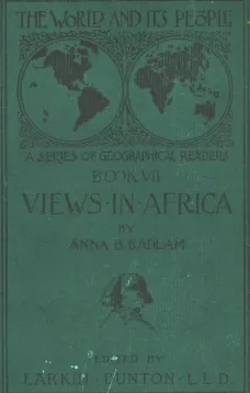 The World and Its People, Book VII: Views in Africa