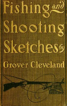 Fishing and Shooting Sketches