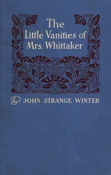 The Little Vanities of Mrs. Whittaker: A Novel