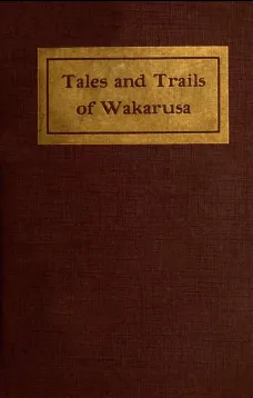 Tales and Trails of Wakarusa