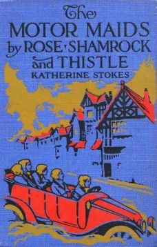 The Motor Maids by Rose, Shamrock and Thistle