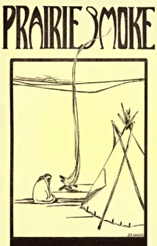 Prairie Smoke, a Collection of Lore of the Prairies