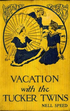 Vacation with the Tucker Twins