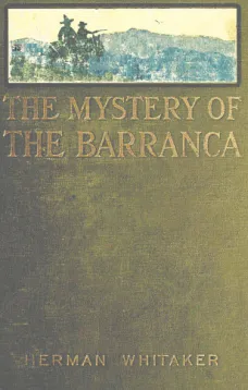 The Mystery of The Barranca