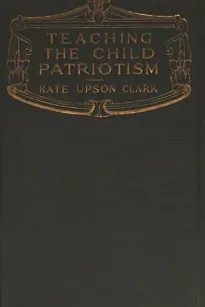Teaching the Child Patriotism