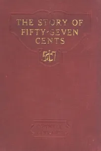The Story of Fifty-Seven Cents