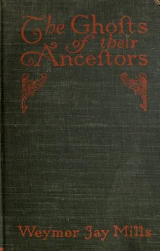 The ghosts of their ancestors
