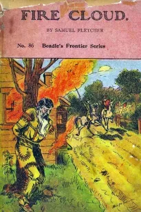 Fire Cloud; Or, The Mysterious Cave. A Story of Indians and Pirates.