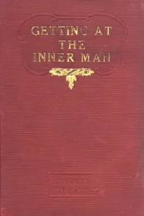 Getting at the Inner Man, and, Fifty Years on the Lecture Platform