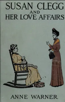 Susan Clegg and Her Love Affairs