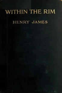 Within the Rim, and Other Essays, 1914-15