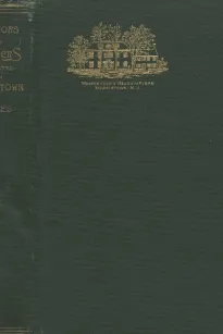Authors and Writers Associated with Morristown
With a Chapter on Historic Morristown