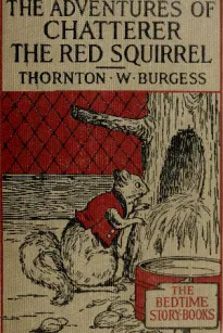The Adventures of Chatterer the Red Squirrel