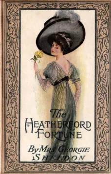 The Heatherford Fortune
a sequel to the Magic Cameo