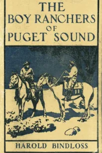 The Boy Ranchers of Puget Sound