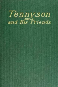 Tennyson and His Friends