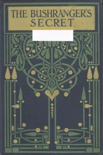 The Bushranger's Secret