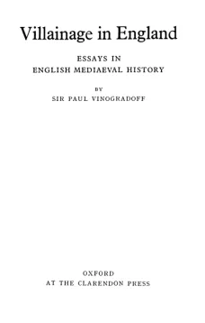 Villainage in England: Essays in English Mediaeval History