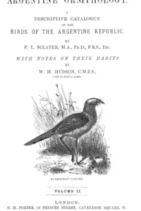 Argentine Ornithology, Volume 2 (of 2)
A descriptive catalogue of the birds of the Argentine Republic.