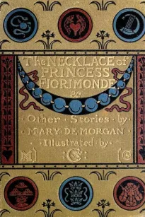The Necklace of Princess Fiorimonde, and Other Stories