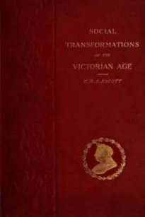 Social Transformations of the Victorian Age: A Survey of Court and Country