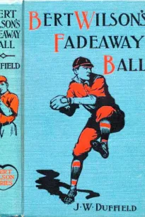 Bert Wilson's Fadeaway Ball