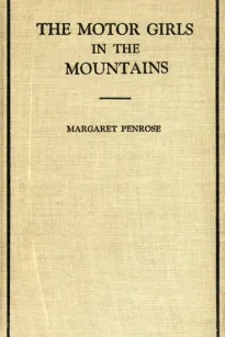 The Motor Girls in the Mountains; or, The Gypsy Girl's Secret