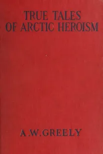 True Tales of Arctic Heroism in the New World