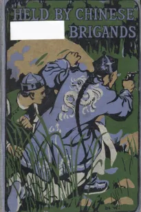 Held by Chinese Brigands