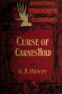 The Curse of Carne's Hold: A Tale of Adventure