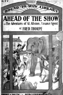 Ahead of the Show; Or, The Adventures of Al Allston, Advance Agent