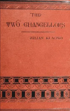 Two Chancellors: Prince Gortchakof and Prince Bismarck
