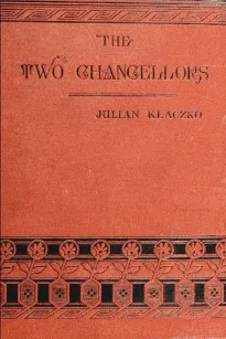 Two Chancellors: Prince Gortchakof and Prince Bismarck