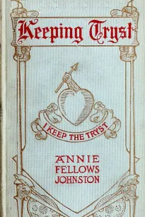 Keeping Tryst: A Tale of King Arthur's Time