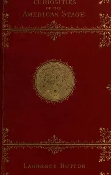 Curiosities of the American Stage