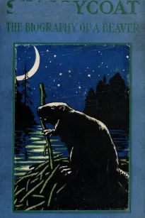 Shaggycoat: The Biography of a Beaver